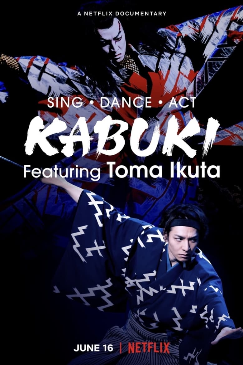 Sing, Dance, Act: Kabuki featuring Toma Ikuta ร้อง เต้น แสดง: คาบูกิโดยโทมะ อิคุตะ (2022) NETFLIX บรรยายไทย