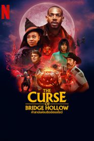 The Curse of Bridge Hollow คำสาปแห่งบริดจ์ฮอลโลว์ (2022) NETFLIX