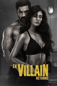 Ek Villain Returns วายร้ายรีเทิร์น (2022) บรรยายไทย