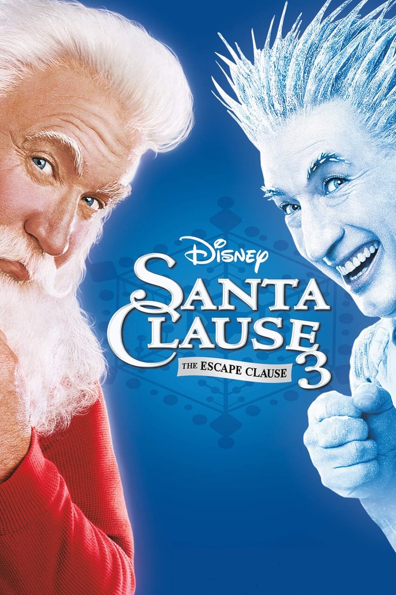 The Santa Clause 3: The Escape Clause ซานตาคลอส 3 อิทธิฤทธิ์ปีศาจคริสต์มาส (2006)