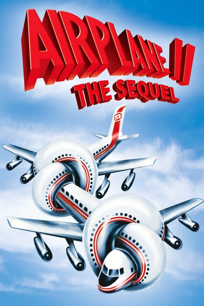 Airplane II: The Sequel บินเลอะมั่วแหลก ภาค 2 (1982)