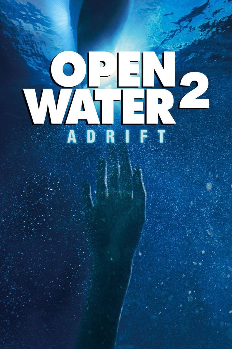 Open Water 2: Adrift วิกฤตหนีตาย ลึกเฉียดนรก (2006)