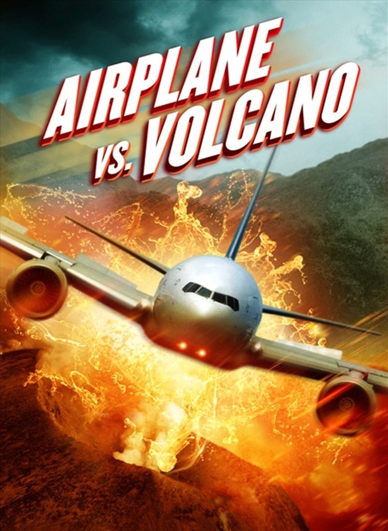 Airplane vs. Volcano เที่ยวบินนรกฝ่าภูเขาไฟ (2014)