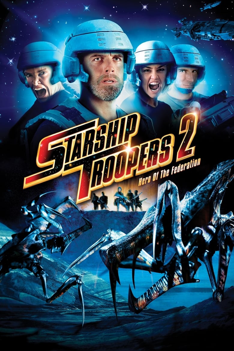 Starship Troopers 2: Hero of the Federation สงครามหมื่นขาล่าล้างจักรวาล 2 (2004)