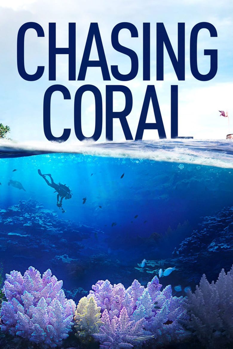 Chasing Coral ไล่ล่าหาปะการัง (2017) บรรยายไทย