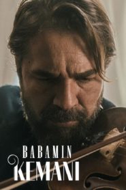 My Father’s Violin (Babamin Kemani) ไวโอลินของพ่อ (2022) NETFLIX บรรยายไทย
