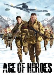 Age of Heroes แหกด่านข้าศึก นรกประจัญบาน (2011)