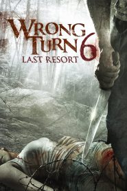 Wrong Turn 6: Last Resort หวีดเขมือบคน 6: รีสอร์ทอำมหิต (2014)