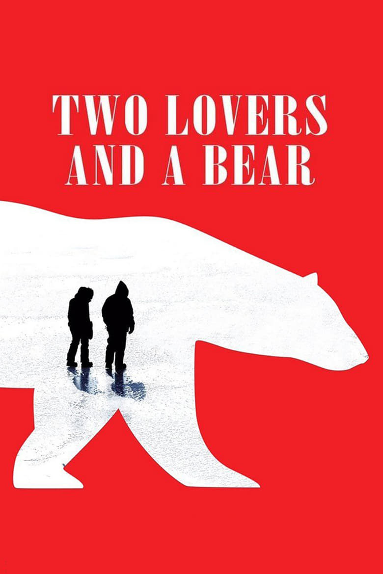 Two Lovers and a Bear สองเราชั่วนิรันดร์ (2016) บรรยายไทย