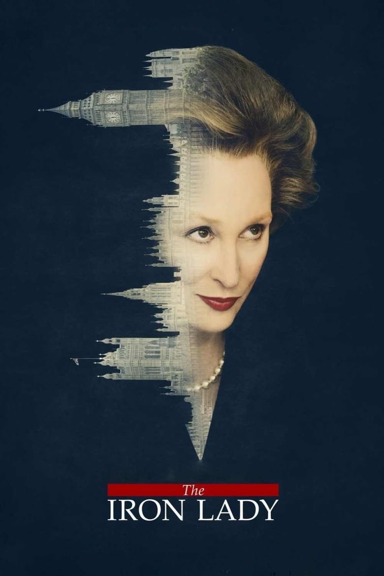 The Iron Lady มาร์กาเร็ต แธตเชอร์…หญิงเหล็กพลิกแผ่นดิน (2011)