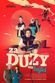 Too Old for Fairy Tales (Za duzy na bajki) (2022) NETFLIX บรรยายไทย