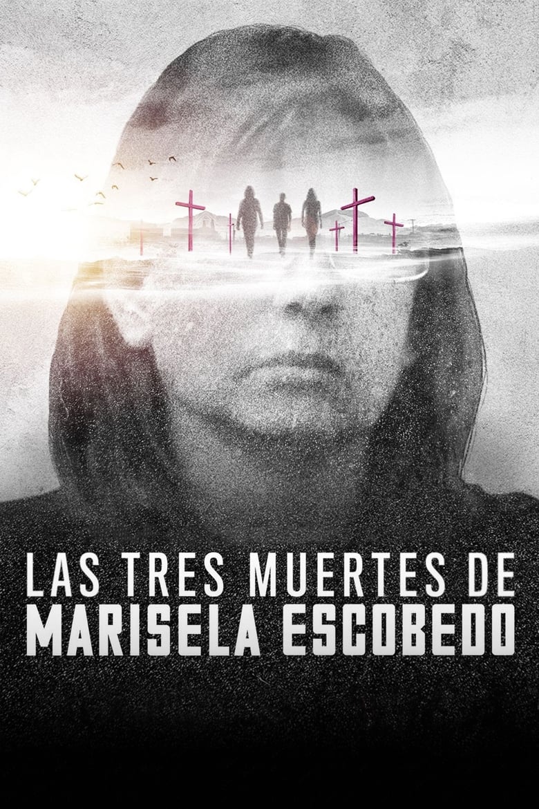 The Three Deaths of Marisela Escobedo 3 โศกนาฏกรรมกับมารีเซล่า เอสโคเบโด (2020) NETFLIX บรรยายไทย