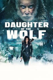 Daughter of the Wolf (2019) (Exclusive @ FWIPTV)