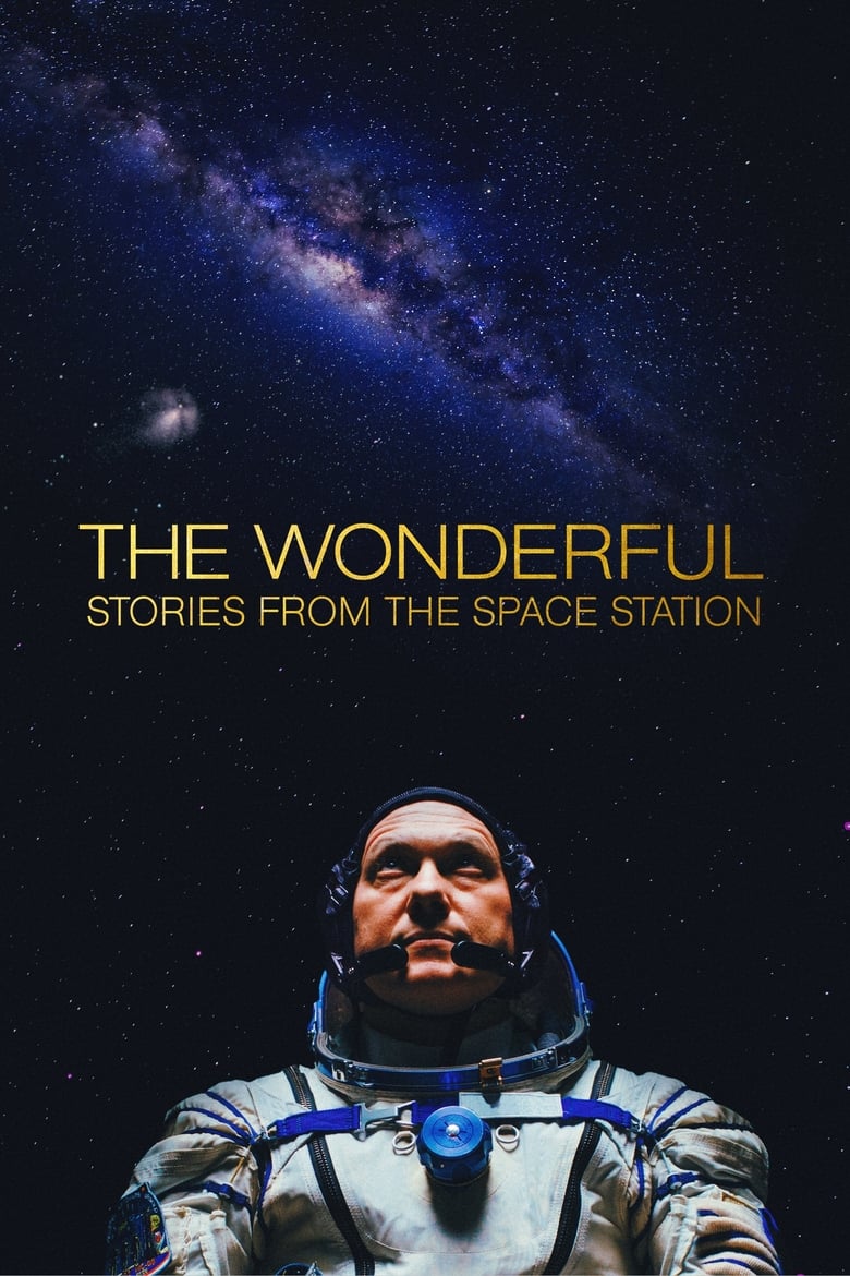 The Wonderful: Stories from the Space Station สุดมหัศจรรย์: เรื่องเล่าจากสถานีอวกาศ (2021) บรรยายไทย
