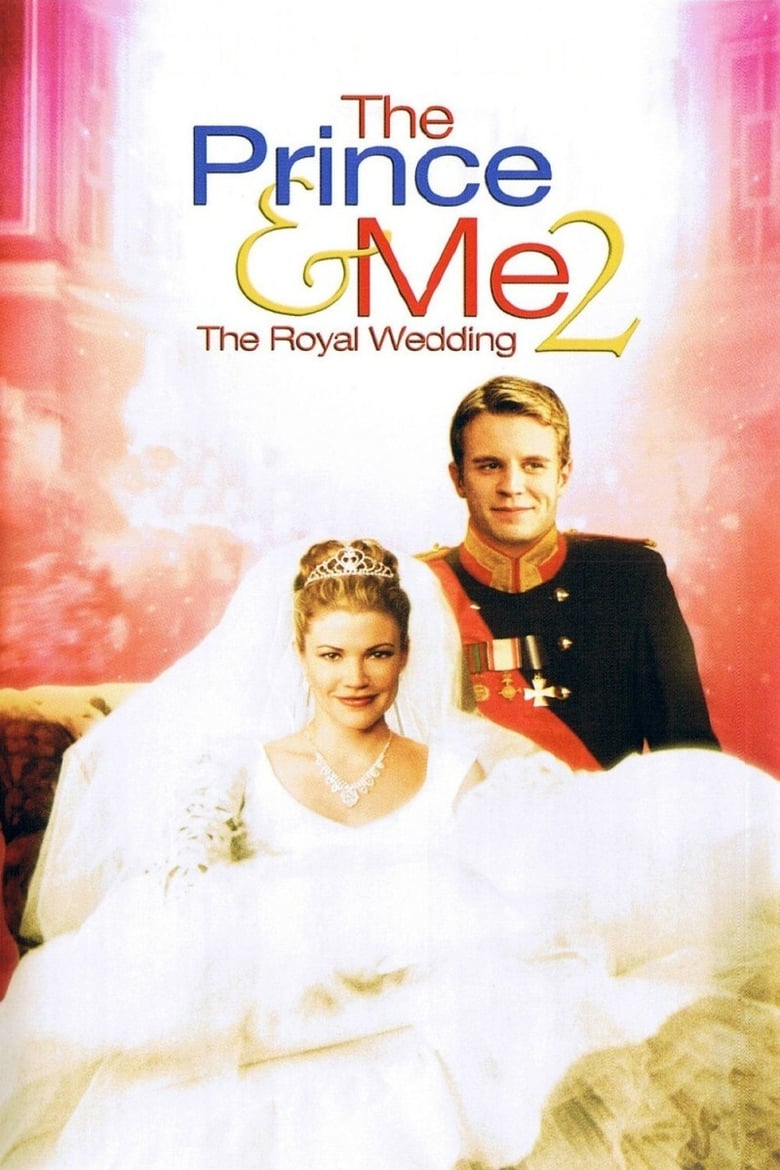 The Prince & Me II: The Royal Wedding รักนายเจ้าชายของฉัน 2: วิวาห์อลเวง (2006)