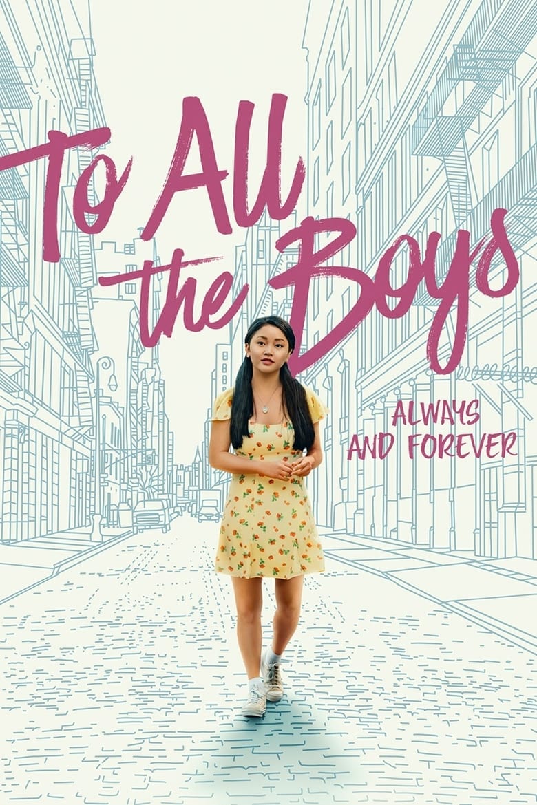 To All the Boys: Always and Forever แด่ชายทุกคนที่ฉันเคยรัก: ชั่วนิจนิรันดร์ (2021) NETFLIX