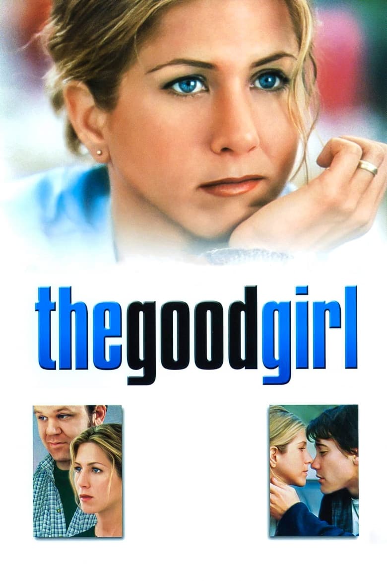The Good Girl กู๊ดเกิร์ล ผู้หญิงหวามรัก (2002)