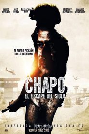Chapo: el escape del siglo เอล ชาโป: ปฏิบัติการแหกคุกของราชายาเสพติด (2016) บรรยายไทย