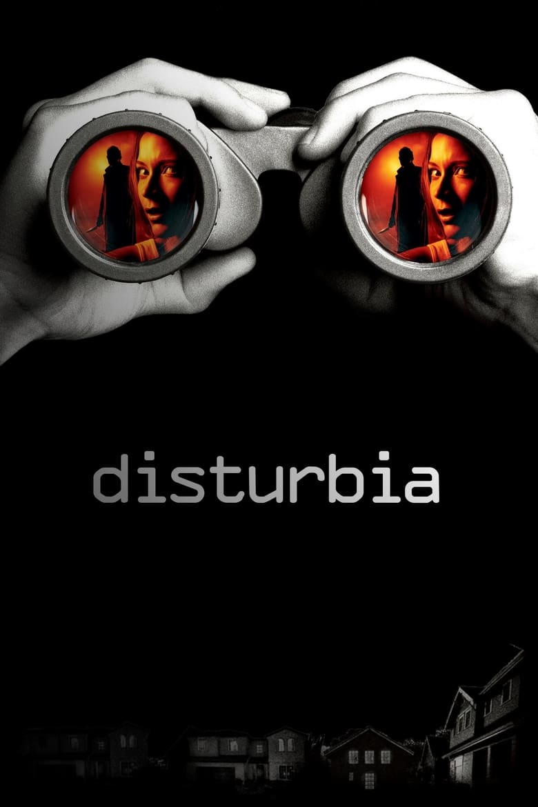Disturbia จ้อง หลอน…ซ่อนเงื่อนผวา (2007)