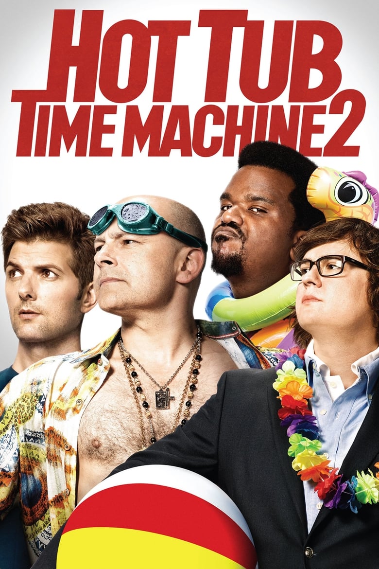 Hot Tub Time Machine 2 สี่เกลอเจาะเวลาป่วนอดีต (2015)