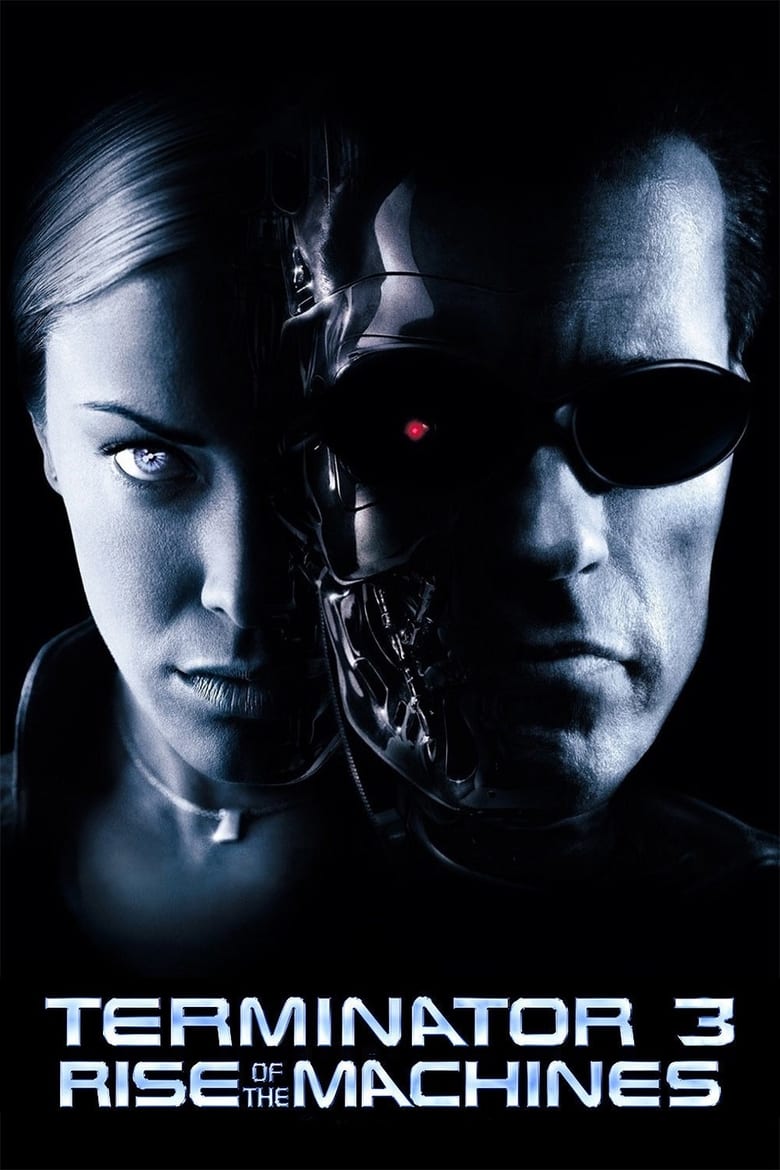 Terminator 3: Rise of the Machines ฅนเหล็ก 3 กำเนิดใหม่เครื่องจักรสังหาร (2003)