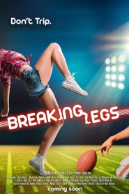 Breaking Legs (2017) HDTV