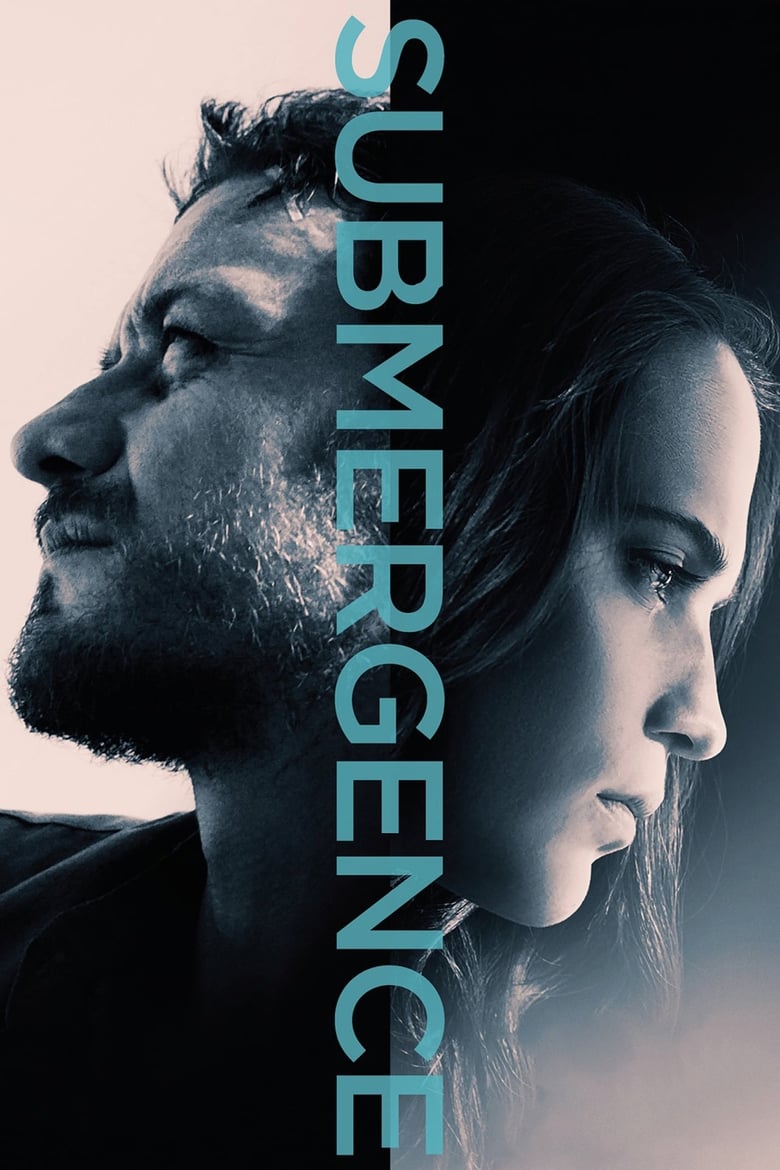 Submergence ห้วงลึกพิสูจน์รัก (2017)