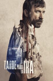 The Fury of a Patient Man (Tarde para la ira) คนเดือด แค้นทรหด (2016) บรรยายไทย