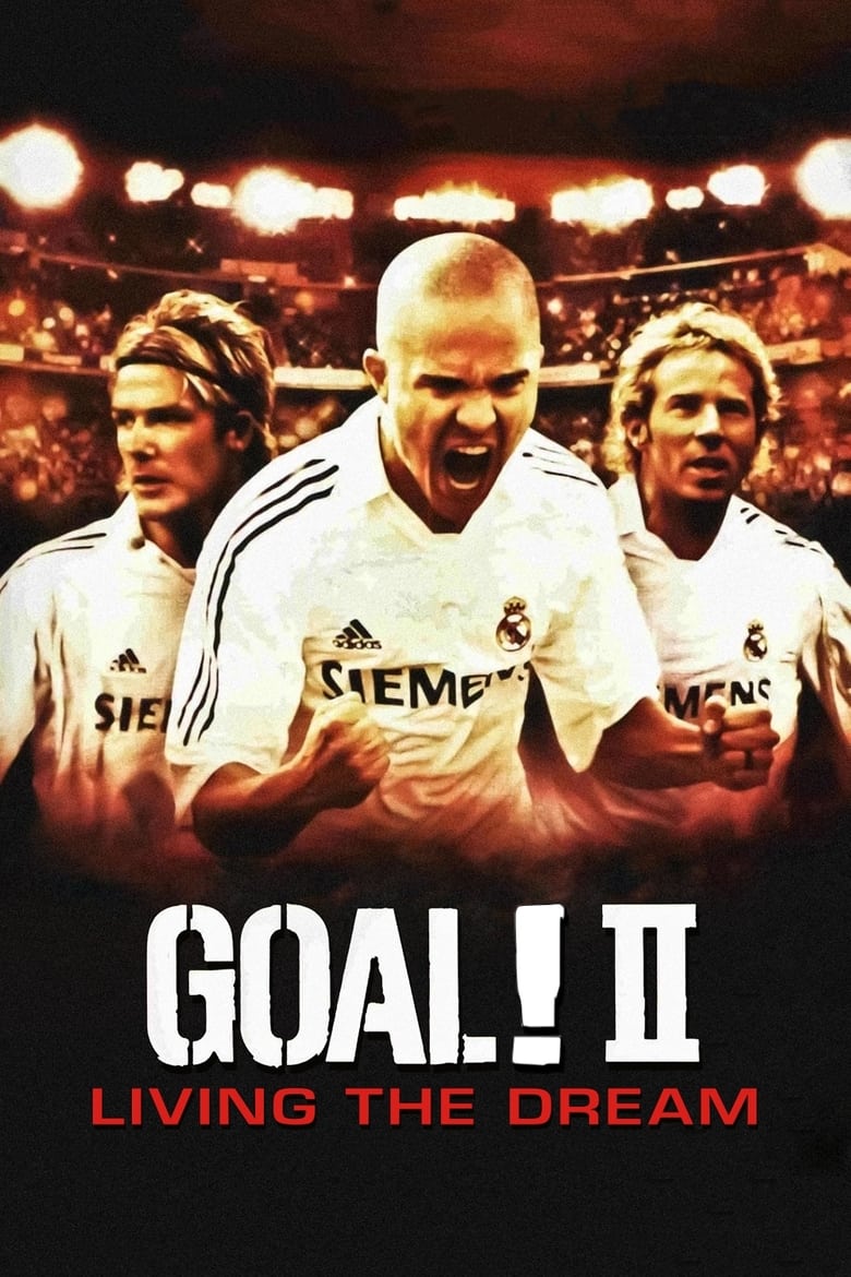 Goal 2: Living the Dream โกล์ เกมหยุดโลก (2007)