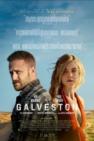 Galveston ไถ่เธอที่เมืองบาป (2018)