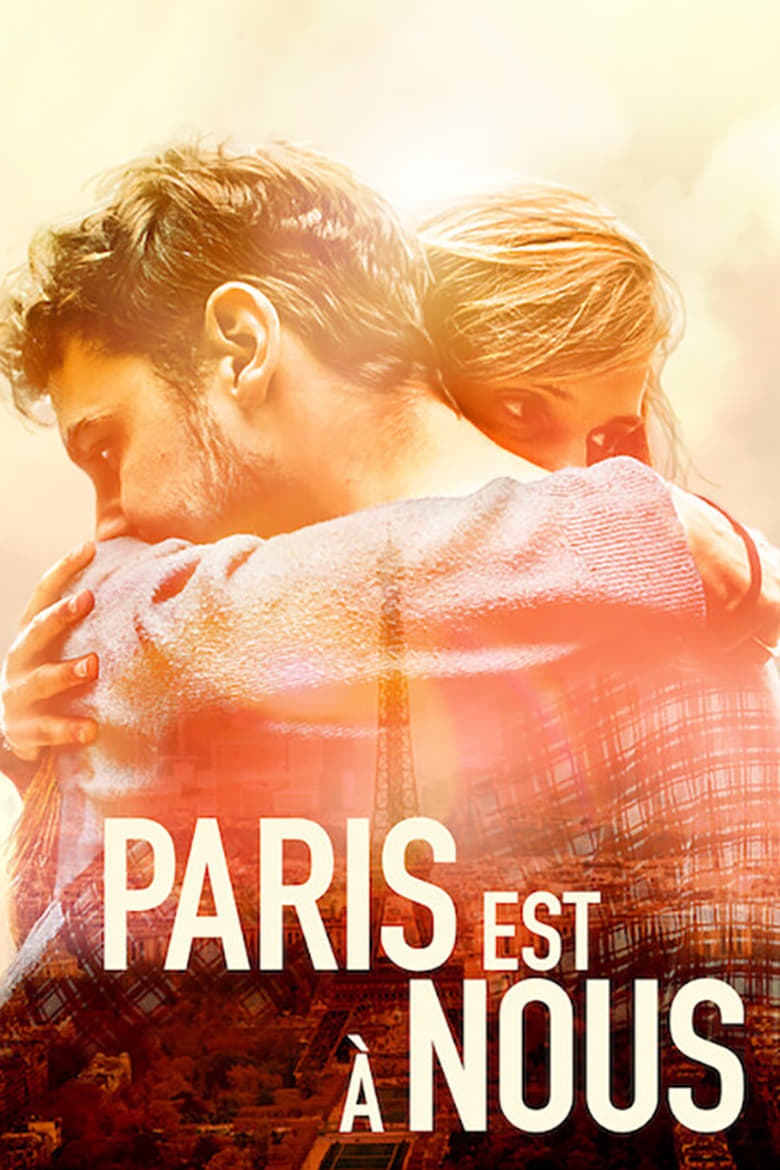 Paris Is Us (Paris est ? nous) ปารีสแห่งรัก (2019) บรรยายไทย