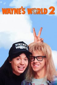 Wayne’s World 2 โลกกะต๊องส์ของนายเวนย์ 2 (1993)