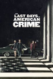 The Last Days of American Crime ปล้นสั่งลา (2020)