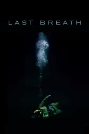 Last Breath ลมหายใจสุดท้าย (2019) บรรยายไทย