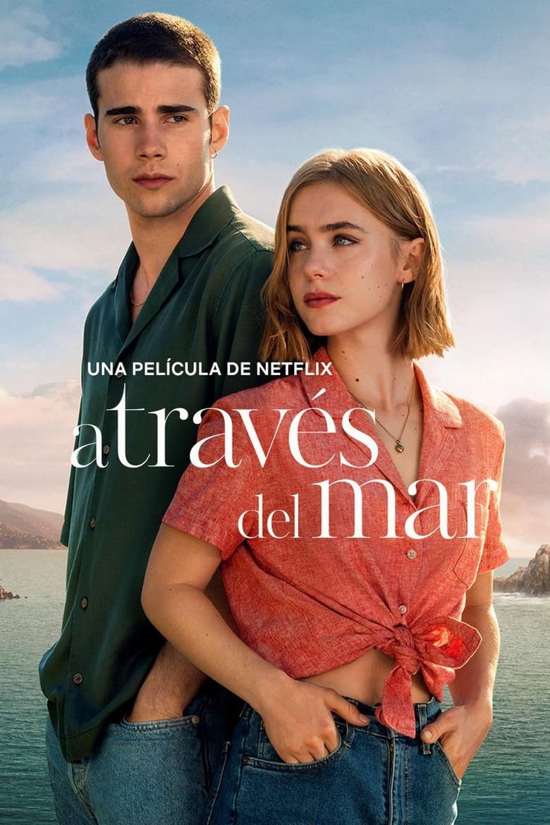 Through My Window: Across the Sea (A través del mar) รักผ่านหน้าต่าง: หัวใจข้ามทะเล (2023) NETFLIX